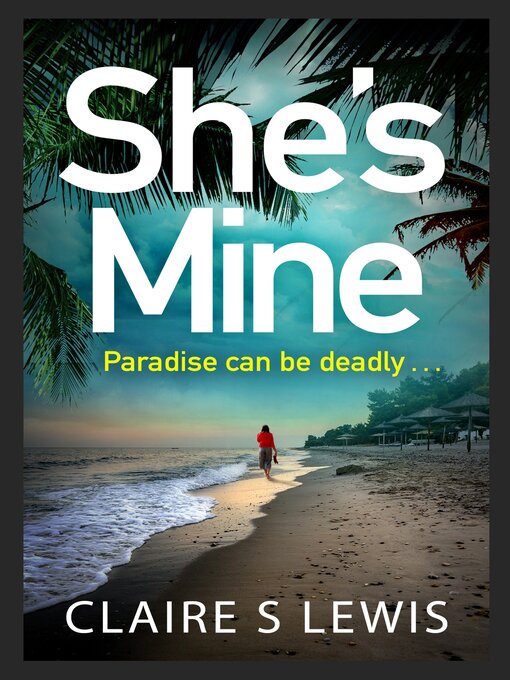 Title details for She's Mine by Claire S. Lewis - Available